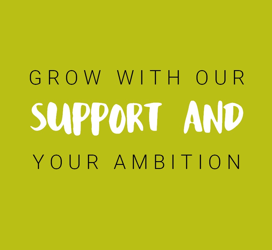 Grow with our support and your ambition graphic